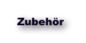 Zubehör